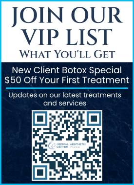VIP List at Medical Aesthetic Center of Georgia in Macon, GA